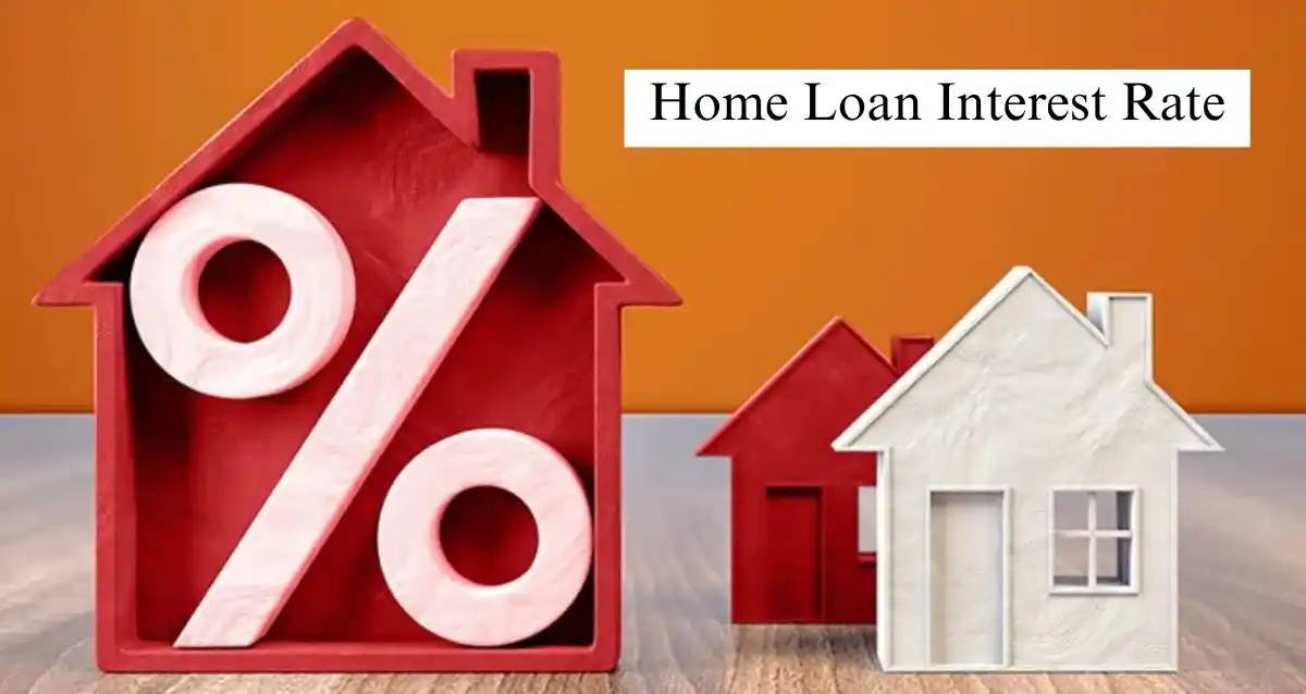Home Loan Interest Rate