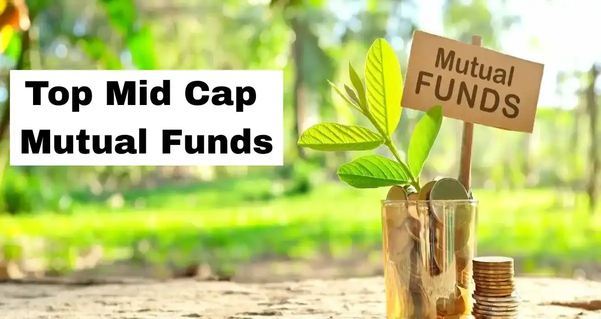 Top Mid Cap Mutual Funds